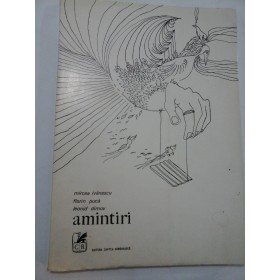  Amintiri  -  MIrcea  Ivanescu   Florin  Puca  Leonid  Dimiv